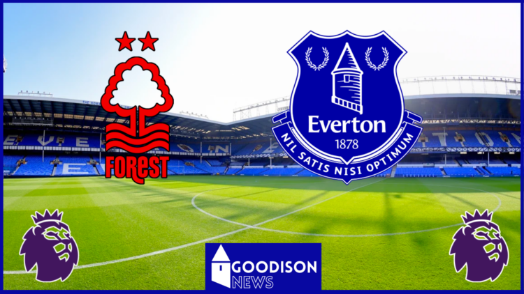 Everton and Nottingham Forest at Goodison Park