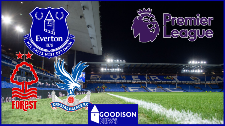 Everton, Nottingham Forest, Crystal Palace and the Premier League.