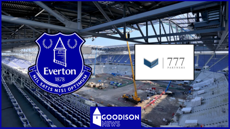 Everton 777 Partners Bramley Moore Stadium