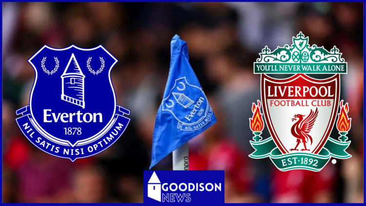 Everton and Liverpool and Goodison Park