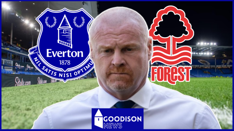 Sean Dyche Goodison Park Everton Nottingham Forest