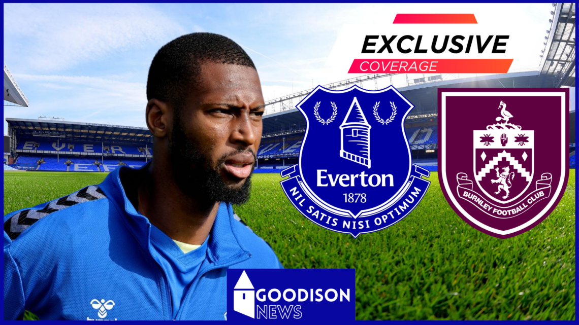 Goodison Park, Beto, Everton, Burnley, Exclusive