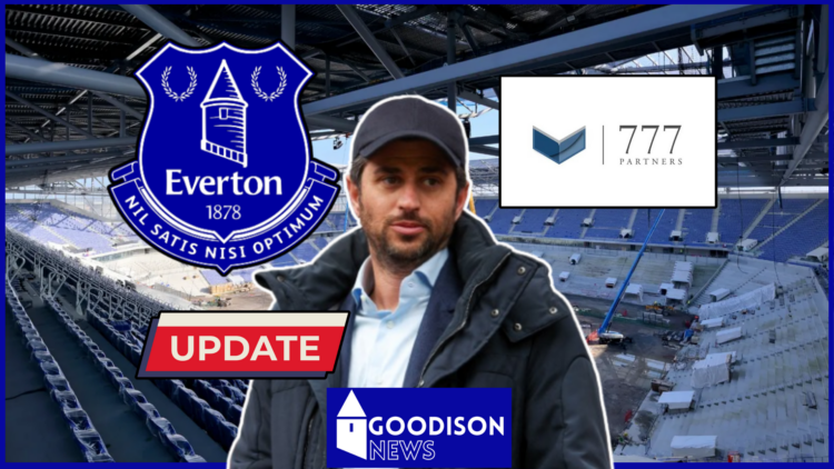 Everton Bramley Moore Stadium Josh Wander 777 Partners update