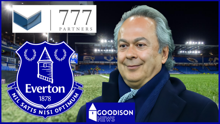 Everton Farhad Moshiri 777 Partners