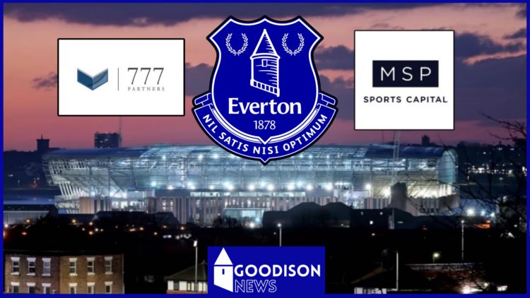 Everton stadium 777 Partners MSP Sports Capital