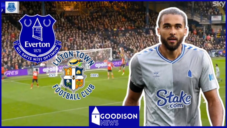 Everton Dominic Calvert-Lewin Luton Town