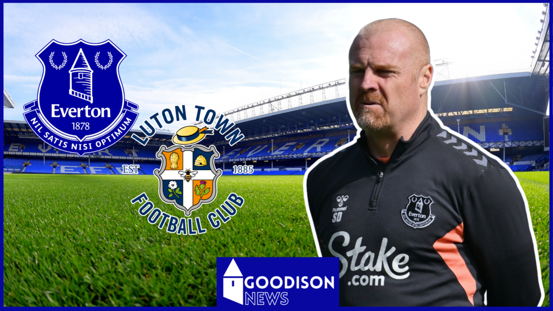 Everton Sean Dyche Luton Town