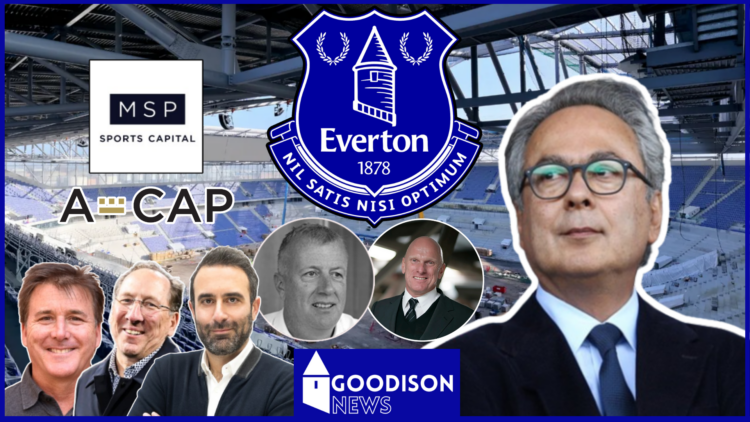 Everton Farhad Moshiri MSP Sports Capital A-Cap Andy Bell George Downing Dan Friedkin John Textor Vatche Manoukian