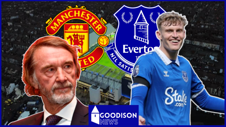 Everton Manchester United Sir Jim Ratcliffe Jarrad Branthwaite