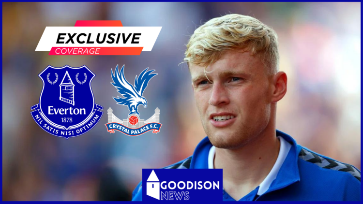 Everton, Crystal Palace, Jarrad Branthwaite, Exclusive