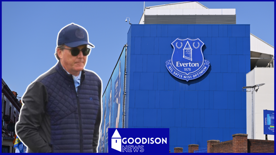 Dan Friedkin, Everton, Goodison Park