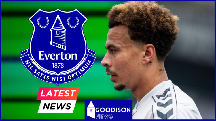 Everton Dele Alli latest news
