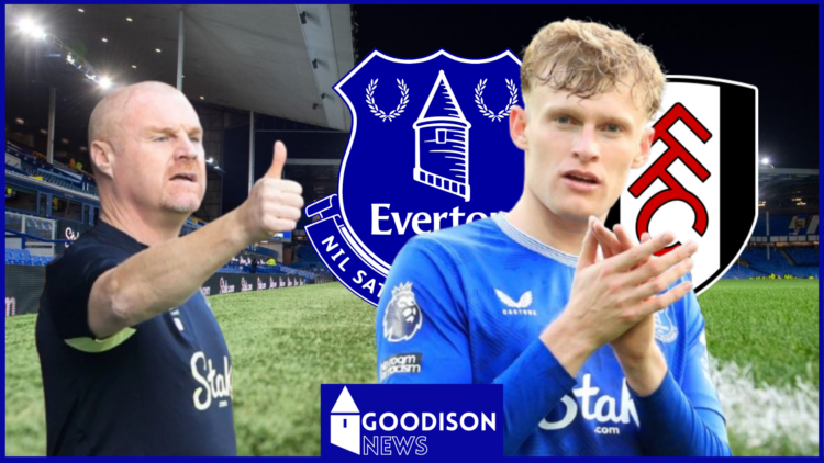 Jarrad Branthwaite, Sean Dyche, Everton badge, Fulham badge, Goodison Park