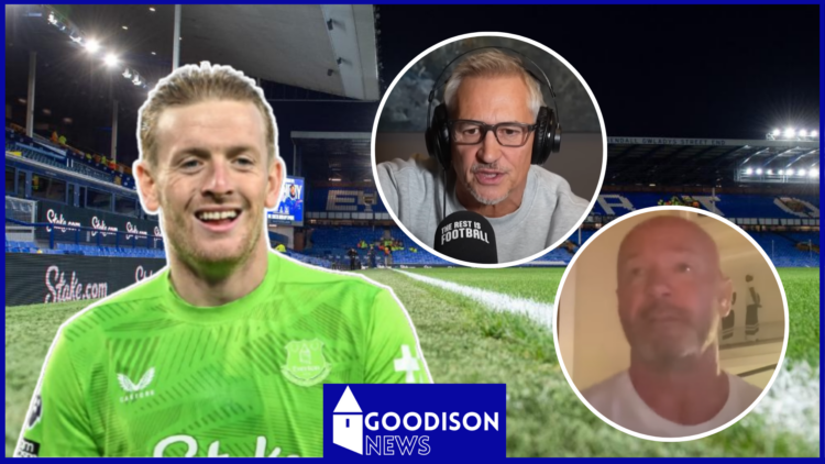 Jordan Pickford, Gary Lineker, Alan Shearer, Everton