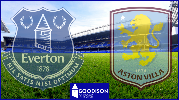 Everton Aston Villa