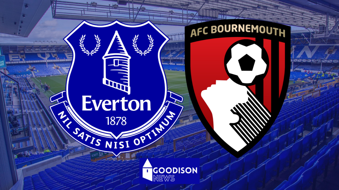 Everton, Bournemouth