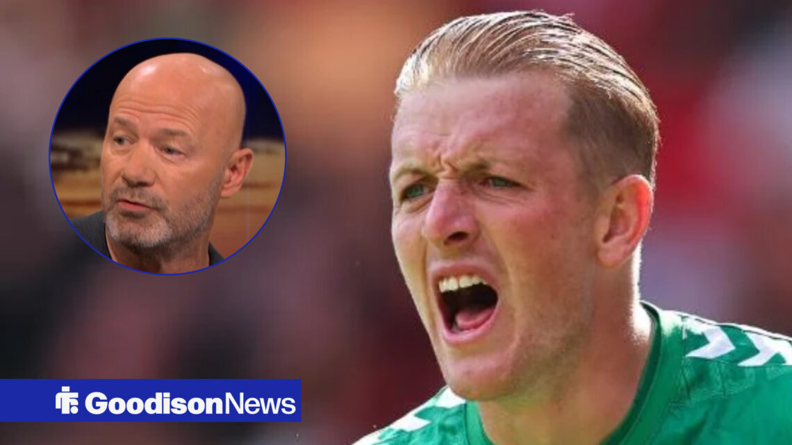 Jordan Pickford and Alan Shearer