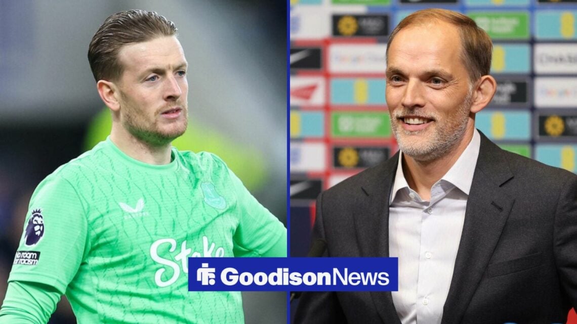 Jordan Pickford in action for Everton with Thomas Tuchel smiling