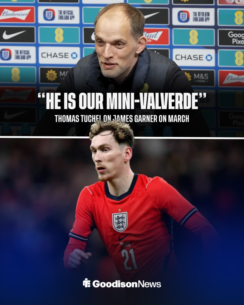 Thomas Tuchel on James Garner